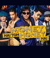 Click to know more about Money Hai Toh Honey Hai